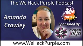 We Hack Purple Podcast Episode 73 with Amanda Crawley